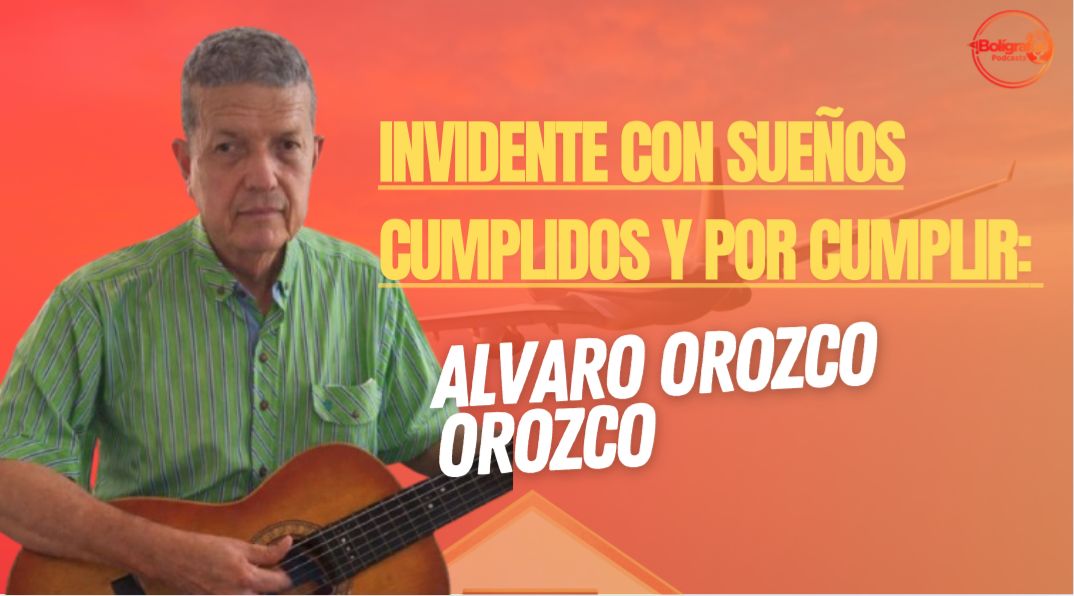 Invidente con sueños cumplidos y por cumplir: Álvaro Orozco Orozco